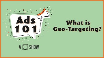 What Is Geo-Targeting? | Ads 101