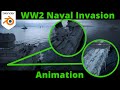 Blender WW2 Naval Invasion Animation + Breakdown