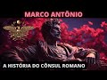 Marco antnio amor triunfos e tragdias na roma antiga  imerso na histria 