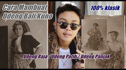 Tutorial Cara Mengikat Udeng Bali Kuno, Udeng Lawas, Udeng Raja, Udeng Patih