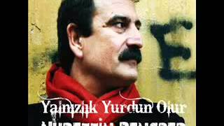 Nurettin Rençber - Yanlızlık Yurdun Olur.mp4