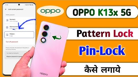 Oppo K13x 5g Pattern,Pin & Password Lock Setting | How to screen lock oppo k13x 5g