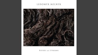 Video thumbnail of "Lubomyr Melnyk - The Amazon: The Lowlands"