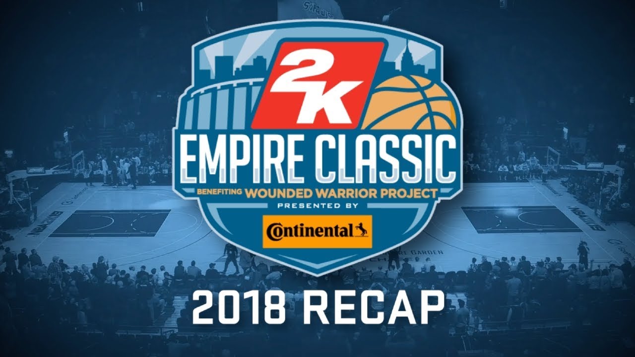 2K Empire Classic 2018 Recap