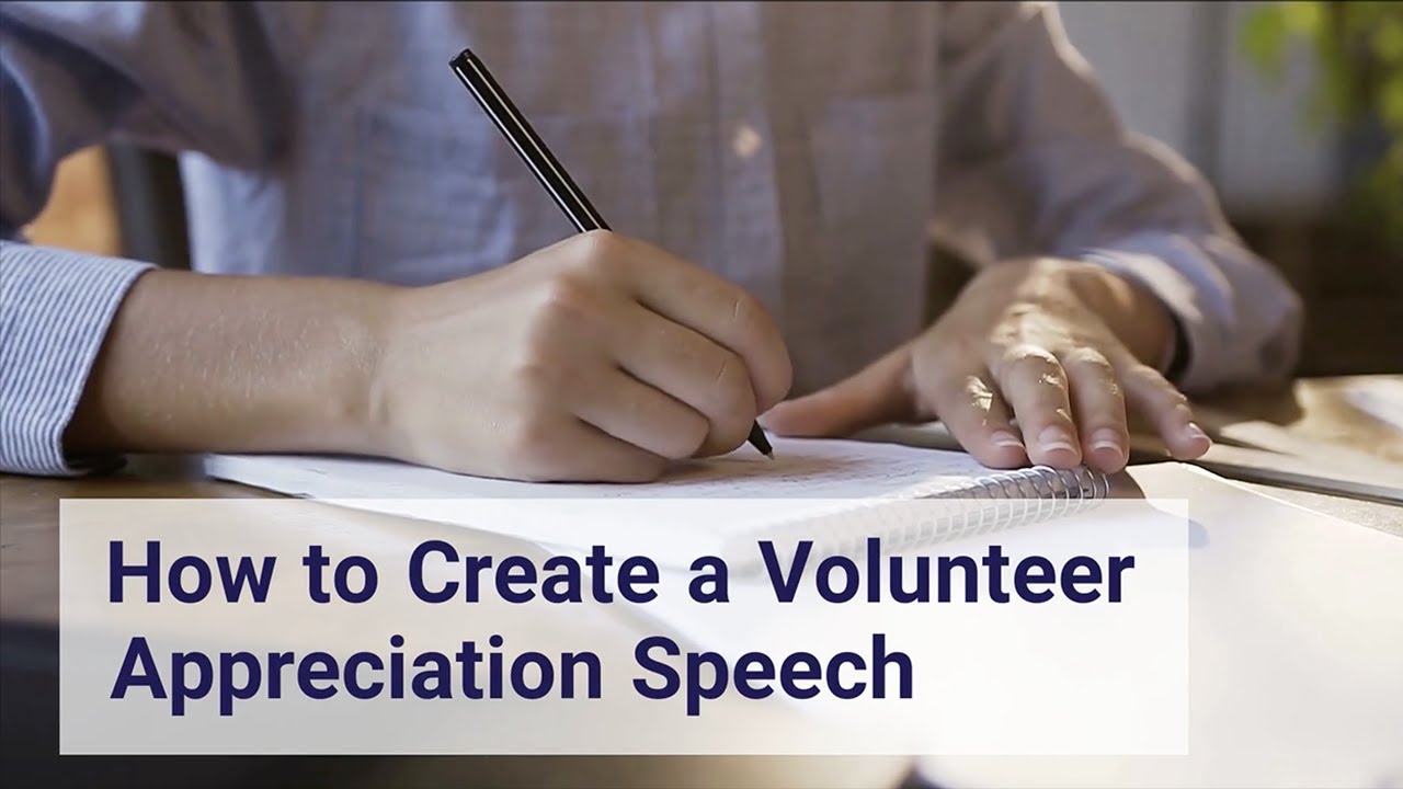 How to Create a Volunteer Appreciation Speech YouTube