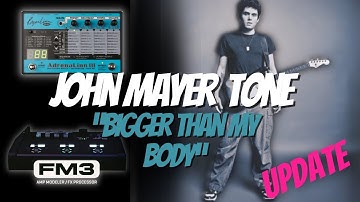 John Mayer Fractal Tone Tutorial // Bigger Than My Body Effect UPDATE!