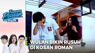 Roman Bikinin Martabak Untuk Wulan!  | ROMAN PICISAN | EPS 15 | PART (5/5)