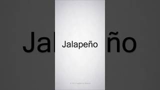 How to Pronounce Jalapeño