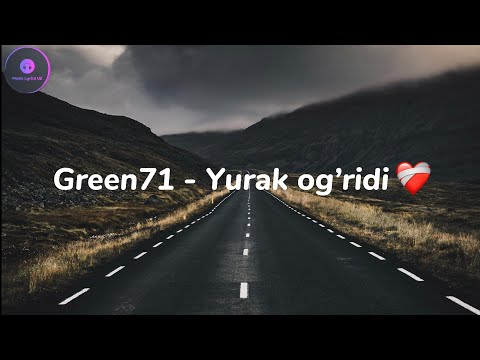 Green71 - Yurak og’ridi (Lyrics Text)