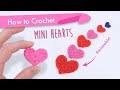 How to Crochet Flat Mini Hearts (Multiple Sizes) || Easy Beginner Pattern and Tutorial