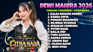 Download lagu TOP POPULER // DEWI MAHIRA FULL ALBUM TERPOPULER // TARLING TENGDUNG CITRA NADA 2026