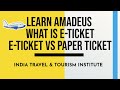 What is E-Ticket | Free Amadeus Training | Online Amadeus Course | Learn Free Amadeus Course