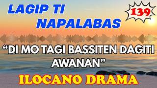 Download Lagu DI MO TAGI BASSITEN DAGITI AWANAN | Lagip Ti Napalabas | STORIA TAYO ILOCANO MP3