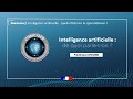 Intelligence artificielle : de quoi parle-t-on ?
