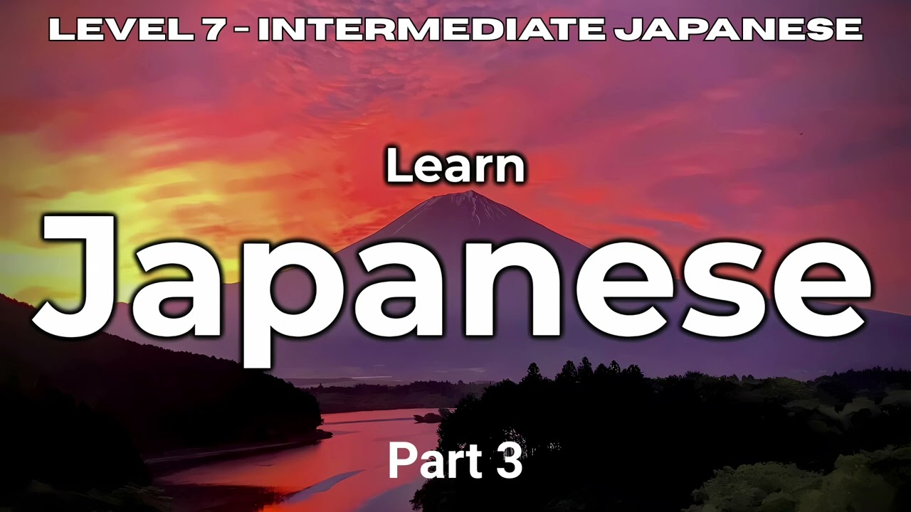Intermediate Japanese Part 3 - Break Through Your Learning Plateau! (JLPT N4/N3) 🇯🇵🚀