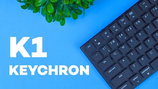 Keychron K1 Wireless Mechanical Keyboard V3 Review Keychron K1 Wireless Mechanical Keyboard V3 Review