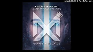 Blasterjaxx feat. RIELL - Rulers Of The Night (10 Years) (Extended Mix)
