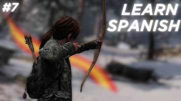 Learn Spanish With: The Last of Us 🦋 | Episode 7 | Comprehensible Input Spanish Gameplay