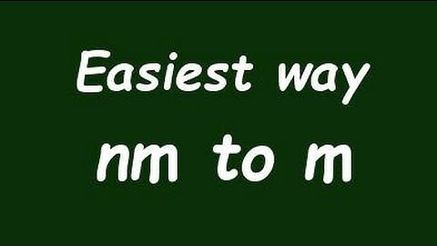 ✅ Convert nanometer to meter - formula and example