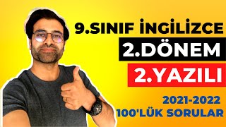 9.SINIF İNGİLİZCE 2.DÖNEM 2.YAZILI SORULARI VE CEVAPLARI | 100'LÜK SORULAR | 2021-2022