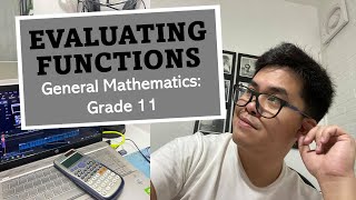 EVALUATING FUNCTIONS: GRADE 11 SHS GENERAL MATH