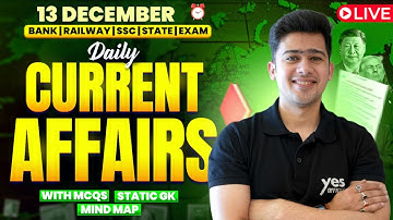 🔴 13 December 2025 | Daily Current Affairs | For Bank, Insurance & SSC Exams | Kush Pandey