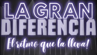 La Gran Diferencia - Mix Inseparables