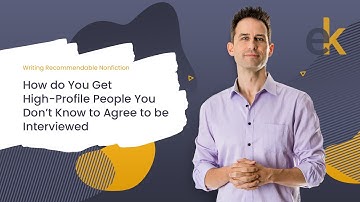 How do You Get High-Profile People to Agree to be Interviewed || Interviewing for Nonfiction Books