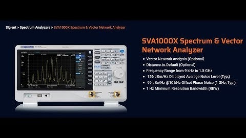 Siglent SVA1000X vector Network Analyzer - Features! From Saelig