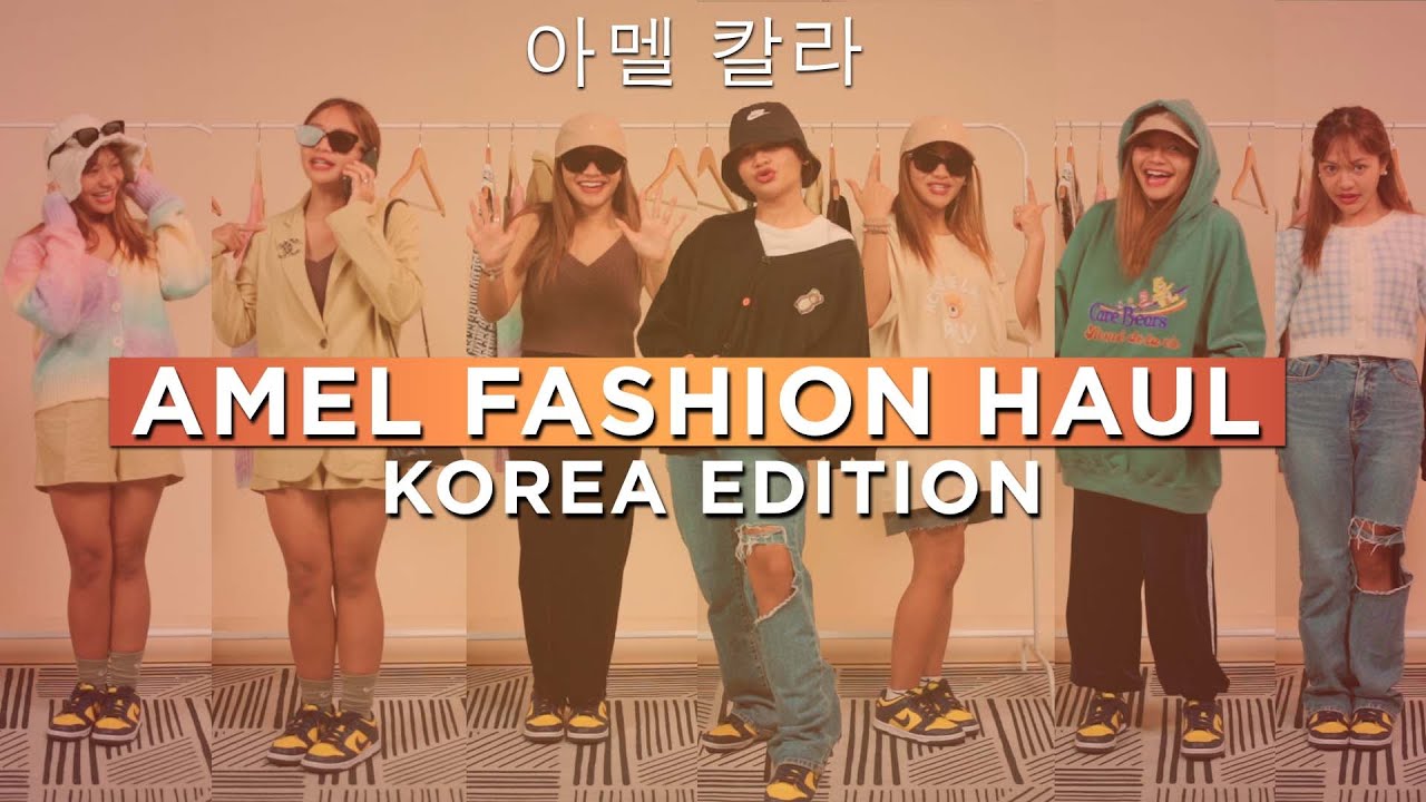 AMEL FASHION HAUL | KOREA EDITION. Ada yang sama loh sama OPPA KAI. Saranghae Oppa