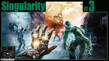 Singularity Playthrough | Part 3