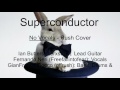 Rush - Superconductor -  No Vocals - Cover by Butters, Neri &amp; Fiocco