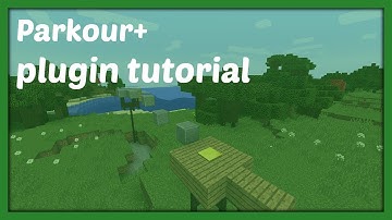PARKOUR+ PLUGIN || Tutorial [Nederlands/Dutch]
