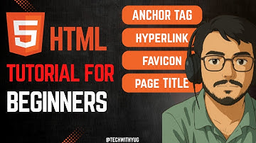 HTML Full Tutorial for Beginners | Anchor Tag, Hyperlink Target, Favicon, Page Title Explained