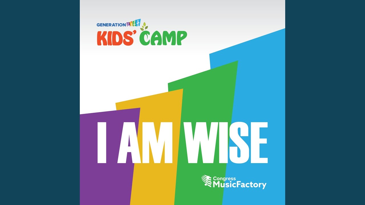 GenerationLift Kids Camp: I Am Wise