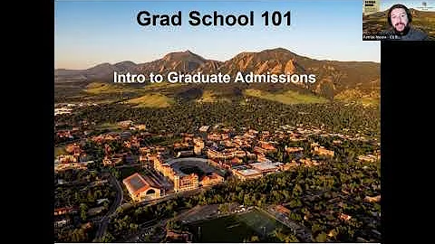Intro to Graduate Admissions with University of Colorado Boulder