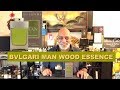 NEW Bvlgari Man Wood Essence REVIEW + GIVEAWAY (CLOSED)