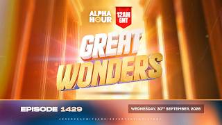 ALPHA HOUR EPISODE 1429 || OPEN DOORS || WEDNESDAY SEPTEMBER 30TH, 2026