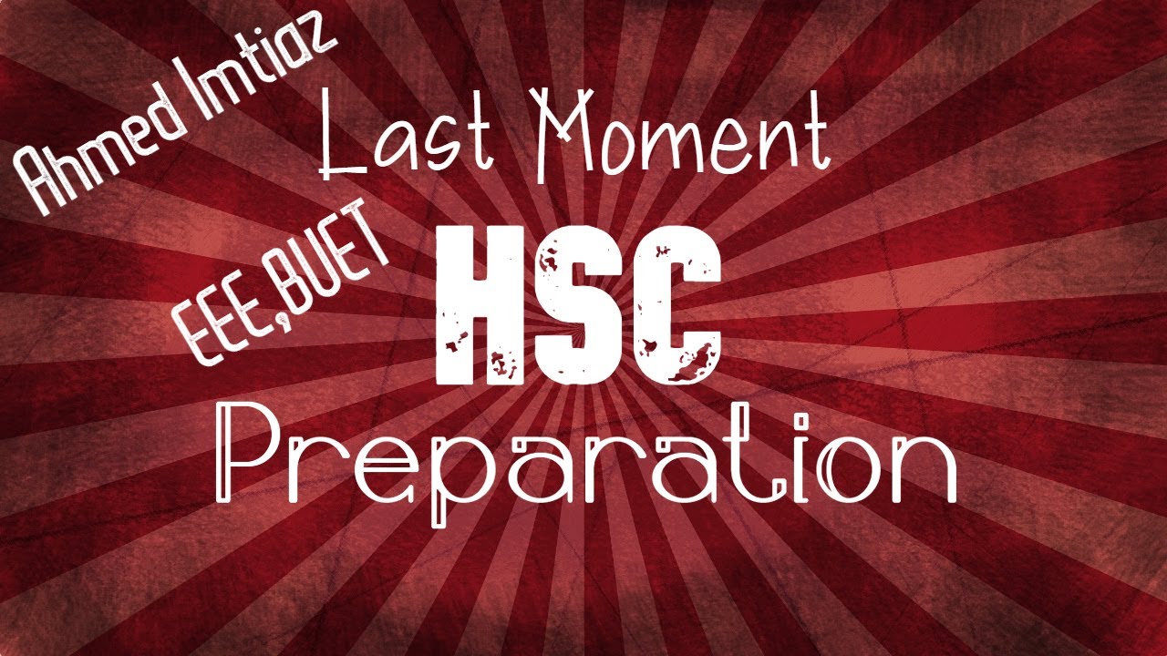 HSC HSC Last Moment Preparation By Ahmed hsc-hsc-last-moment-preparation-by-ahmed