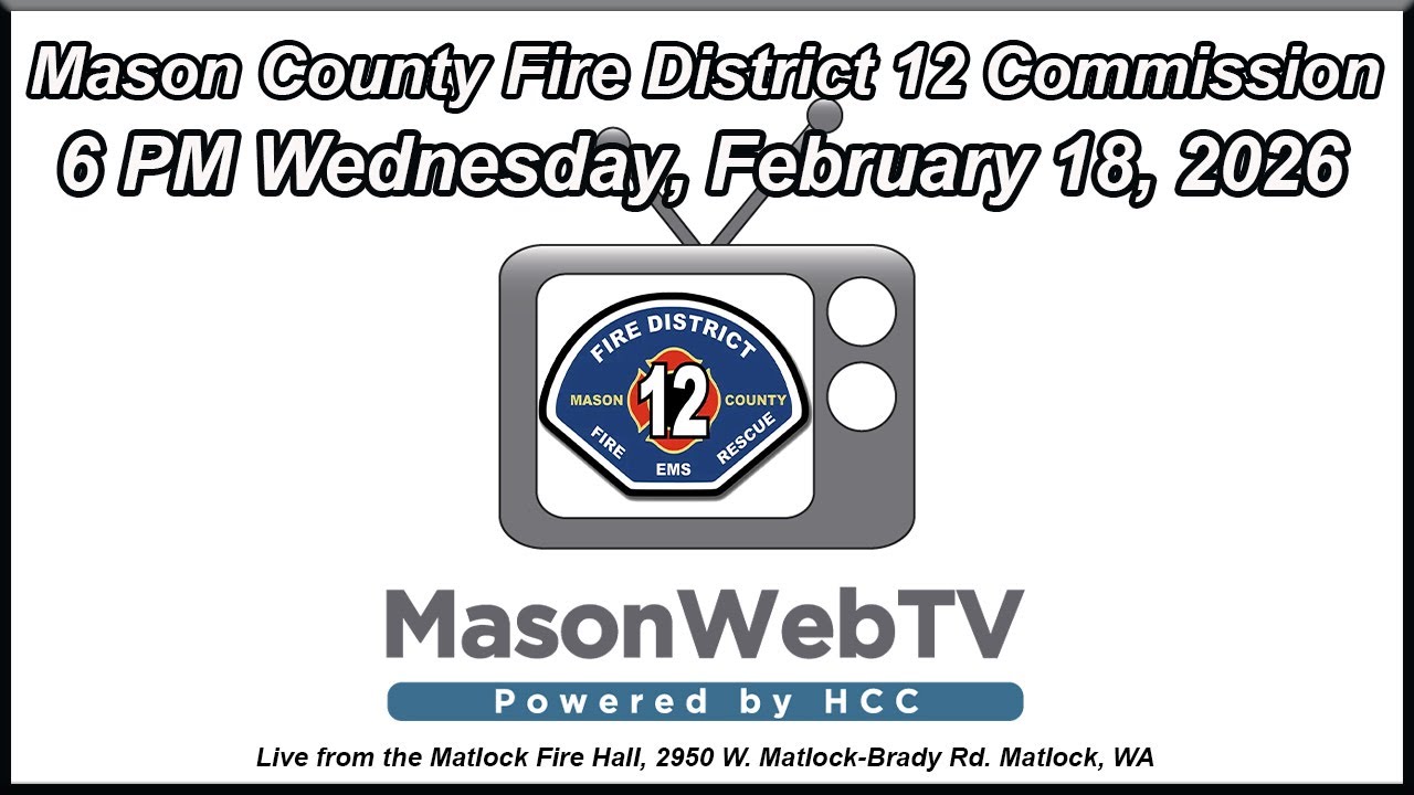 Mason County Fire District No. 12 Commission Feb. 18, 2026