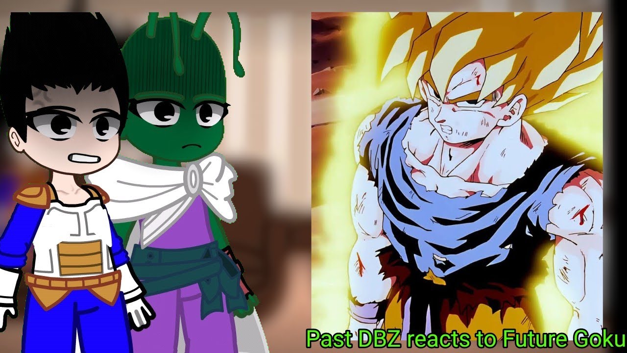 Past DBZ reacts to Future Goku