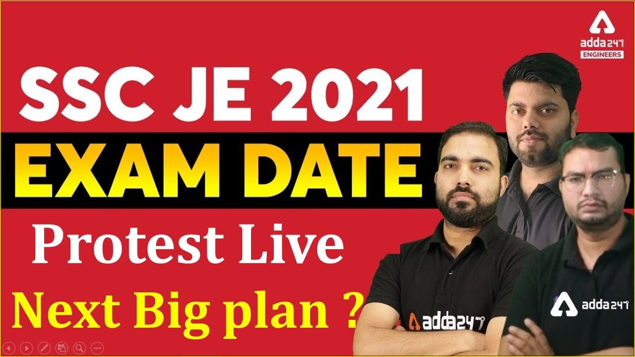 SSC JE 2021 Exam date change Next big update for tomorrow / must watch protest live