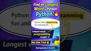 Find the Longest Word in Python 🔥 | Python String Trick #Shorts #programmerchandra #string #coding