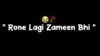 RONE LAGI ZAMEEN BHI | Noha 2022 | Whatsapp Status | Heart Touching