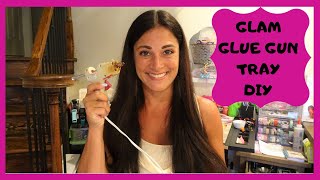 GLAMOROUS GLUE GUN TRAY DIY | DOLLAR TREE ITEMS!
