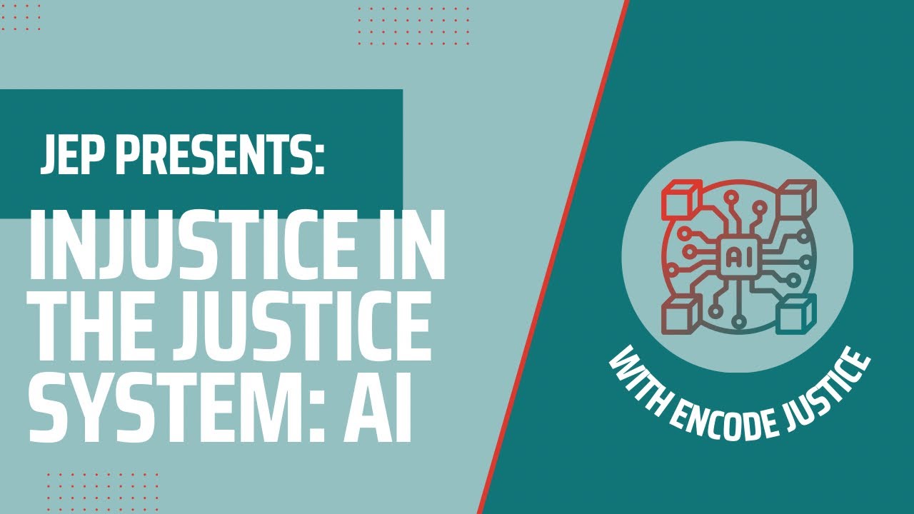7/30/2022 Injustice in the Justice System: AI Event (ft. Encode Justice ...