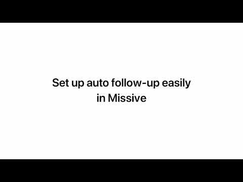 Missive Tips & Tricks: Auto Follow-Up