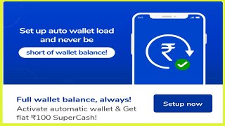 Get flat 100 supercash on auto wallet activate on mobikwik, setup auto wallet load and get supercash screenshot 2