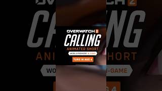 Introducing "Calling", an #Overwatch Animated Short  🥐 Live in game on Aug 4 at 11am PT #Overwatch2