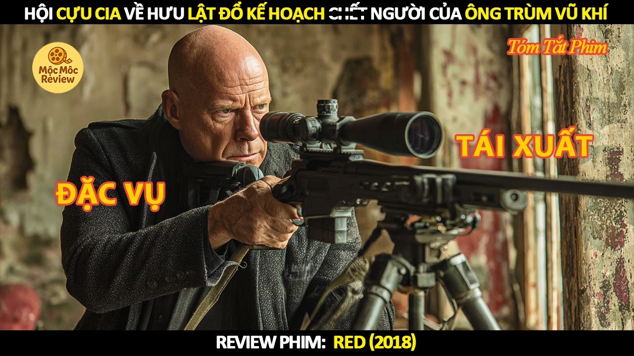 [Review Phim] Hội Cựu CIA Về Hưu Lật Đổ Kế Hoạch Chết Người Của Ông Trùm Vũ Khí